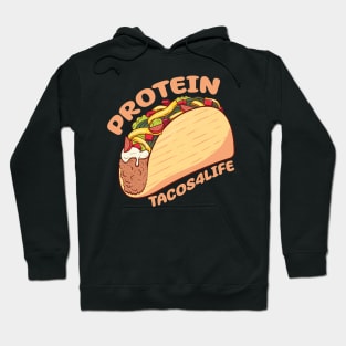 Protein Tacos4Life Hoodie